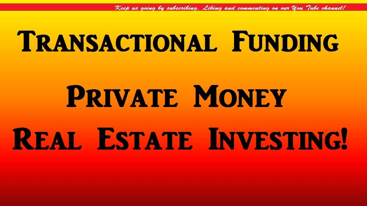 TRANSACTIONAL FUNDING|Private Money|Real Estate Investing|Best|Lending|lender|Fl